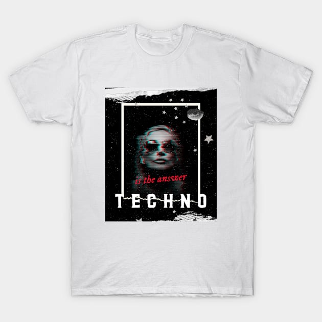 Techno is the Answer T-Shirt by Ferrazi